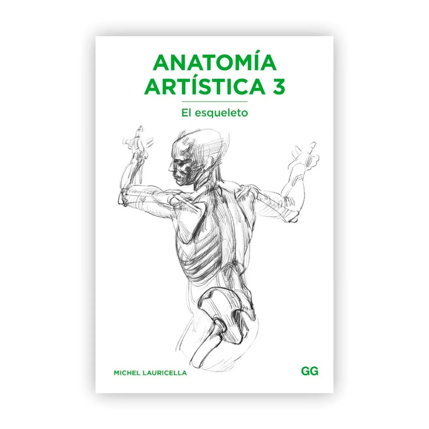 Anatomía Artística 3 / El Esqueleto
